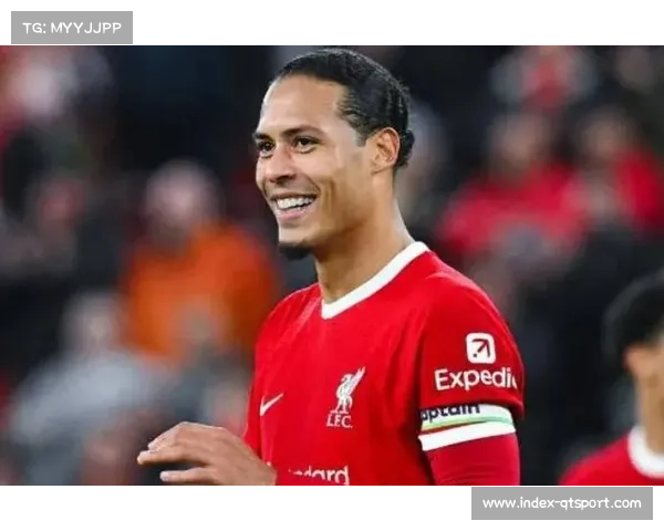 利物浦中卫范戴克因伤缺阵四周，球队后防线面临重组考验